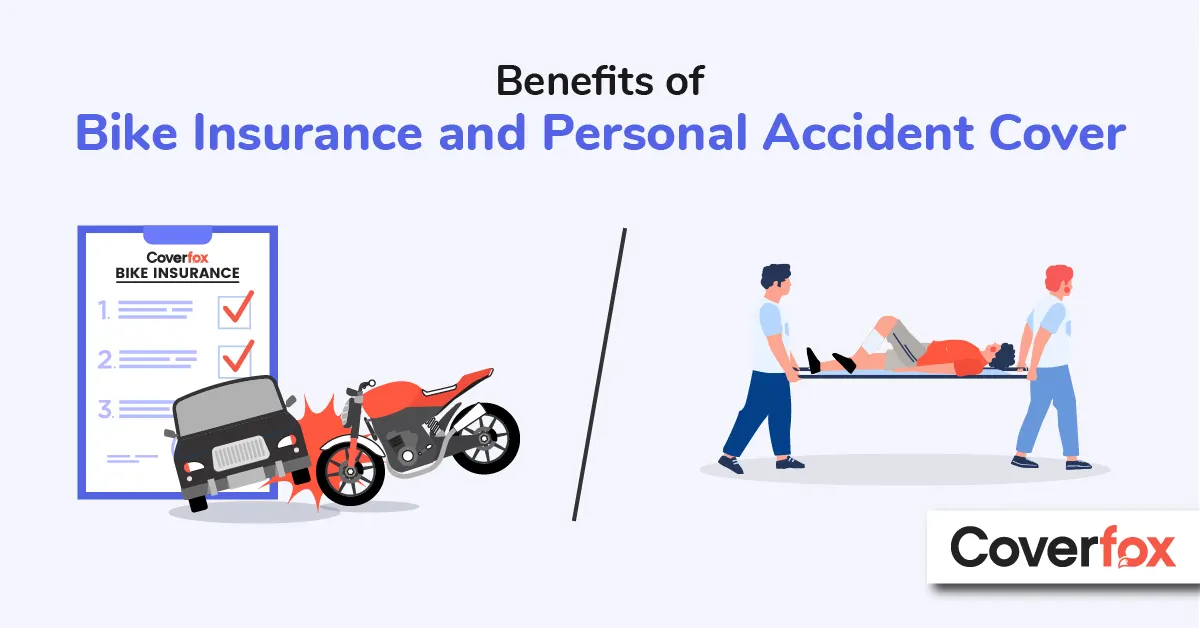 benefits of bike insurance and personal accident cover