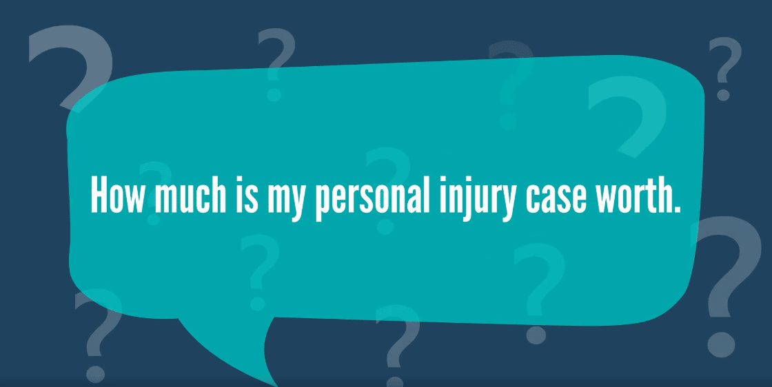 How Much is My Personal Injury Case Worth?